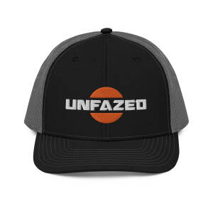 Unfazed Trucker Cap