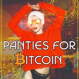 Panties For Bitcoin